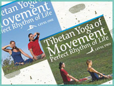 Tibetan Yoga of Movement: Level One and Two DVDs now Available!!